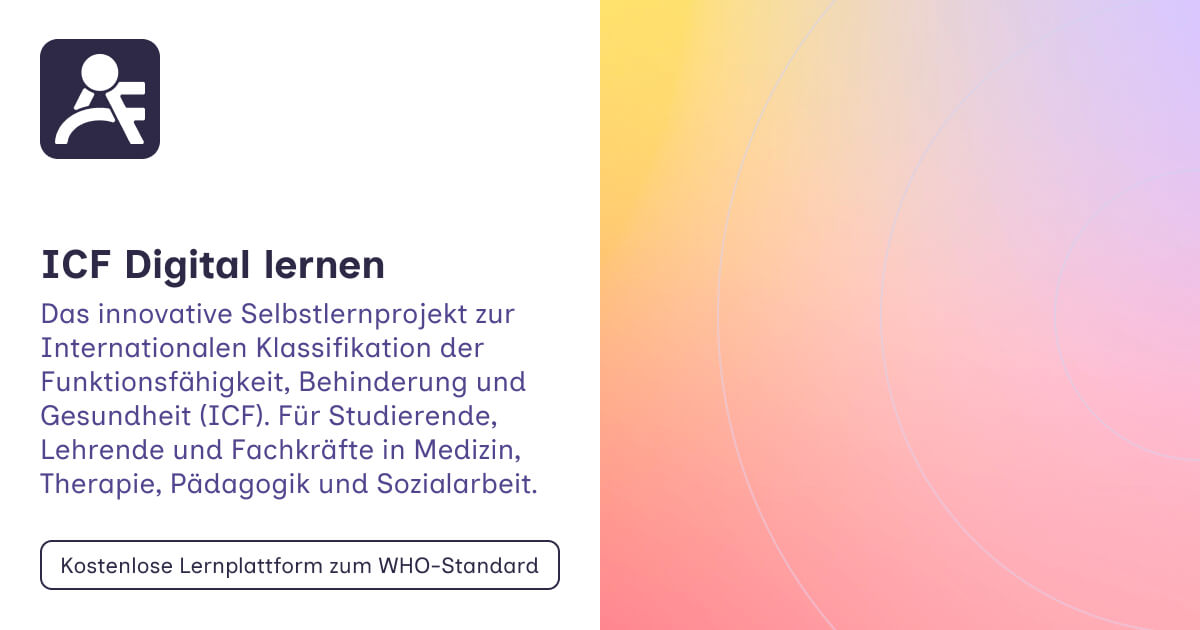 ICF! Digital lernen | Kostenlose Lernplattform zum WHO-Standard